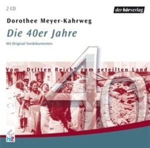 Die 40er Jahre, Dorothee Meyer-Kahrweg