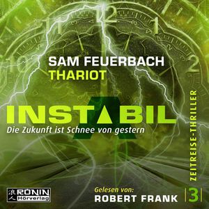 Die Zukunft ist Schnee von gestern (Instabil 3), Sam Feuerbach, Thariot