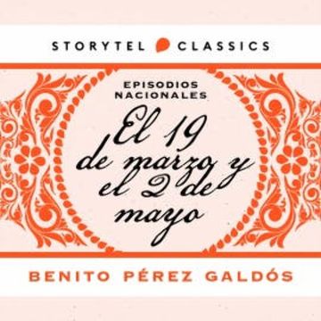 El 19 de marzo y el 2 de mayo audiobook, Benito Pérez Galdós