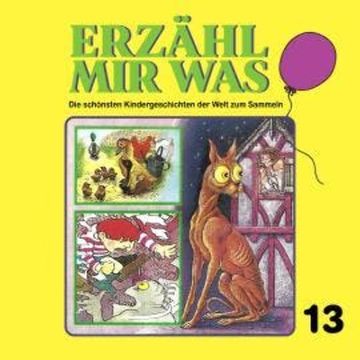 Erzähl mir was, Folge 13 audiobook, Gebrüder Grimm