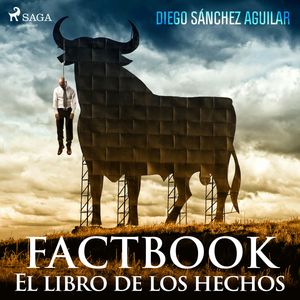 Factbook. El libro de los hechos, Diego Sánchez Aguilar