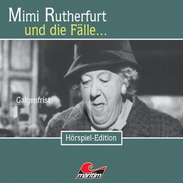 Galgenfrist (Mimi Rutherfurt und die Fälle... 16) audiobook, Maureen Butcher