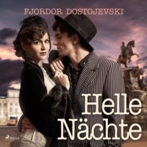 Helle Nächte, Fjodor Dostojewski