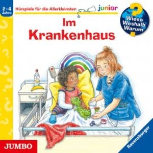 Im Krankenhaus [Wieso? Weshalb? Warum? JUNIOR Folge 75], Carola von Kessel