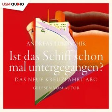 Ist das Schiff schon mal untergegangen? audiobook, Andreas Lukoschik