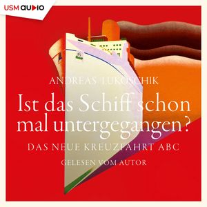 Ist das Schiff schon mal untergegangen?, Andreas Lukoschik