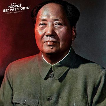 JAK MOSKWA ZASZCZEPIŁA KOMUNIZM W CHINACH? OD CARATU DO MAO. 1911–1945 (cz.3) audiobook, Mateusz Grzeszczuk