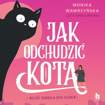Jak odchudzić kota audiobook, Monika Wawrzyńska