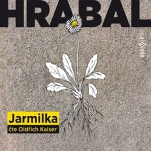 Jarmilka, Bohumil Hrabal