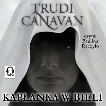 Kapłanka w bieli audiobook, Trudi Canavan