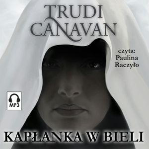 Kapłanka w bieli, Trudi Canavan