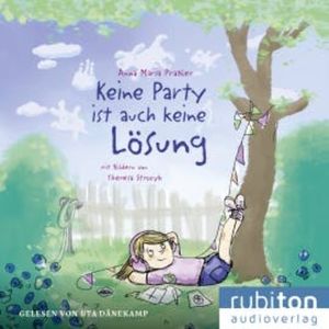Keine Party ist auch keine Lösung, Anna Maria Praßler