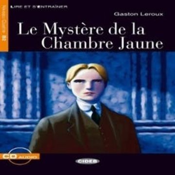 Le Mystère de la chambre jaune audiobook, Gaston Leroux
