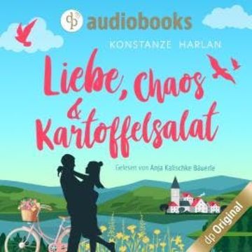 Liebe, Chaos und Kartoffelsalat (Ungekürzt) audiobook, Konstanze Harlan