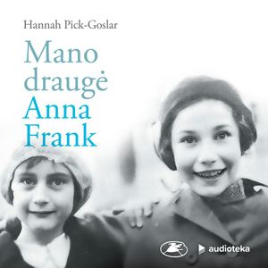 MANO DRAUGĖ ANNA FRANK, Hannah Pick-Goslar