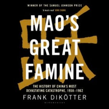 Mao's Great Famine audiobook, Frank Dikötter