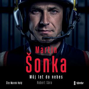 Martin Šonka: Můj let do nebes, Martin Šonka, Robert Sára