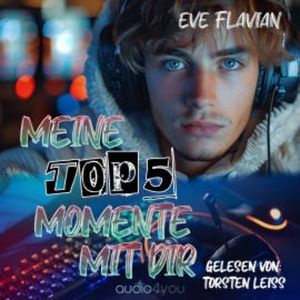 Meine Top 5 Momente mit dir, Eve Flavian