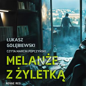 Melanże z żyletką, Łukasz Gołębiewski