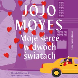 Moje serce w dwóch światach, Jojo Moyes