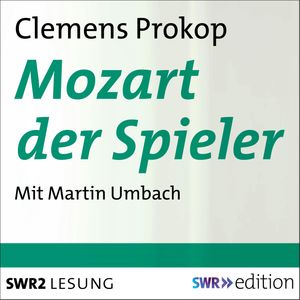 Mozart der Spieler, Clemens Prokop