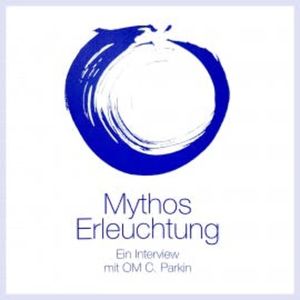 Mythos Erleuchtung, OM C. Parkin