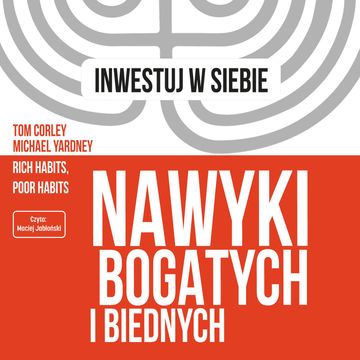 Nawyki bogatych i biednych, Michael Yardney, Tom Corley