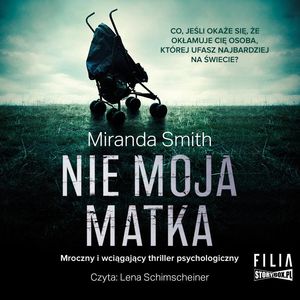Nie moja matka, Miranda Smith