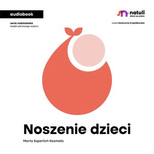Noszenie dzieci, Marta Szperlich-Kosmala