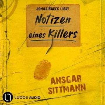 Notizen eines Killers (Ungekürzt) audiobook, Ansgar Sittmann
