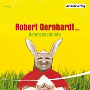 Ostergeschichte, Robert Gernhardt
