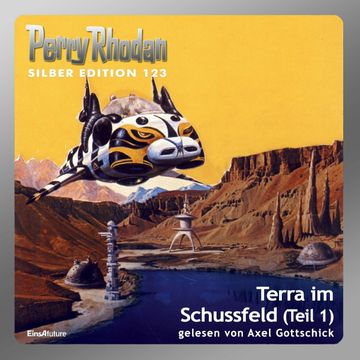 Terra im Schussfeld - Teil 1 (Perry Rhodan Silber Edition 123) audiobook, Peter Griese