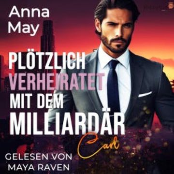 Plötzlich verheiratet mit dem Milliardär audiobook, Anna May