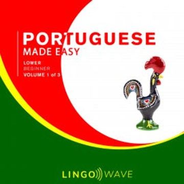 Portuguese Made Easy - Lower beginner - Volume 1 of 3 audiobook, N.N.