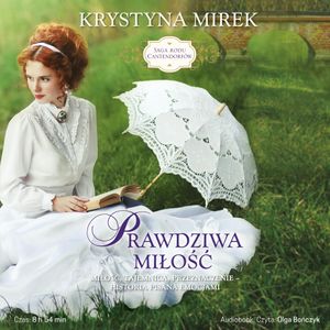 Prawdziwa miłość. Tom 3, Krystyna Mirek