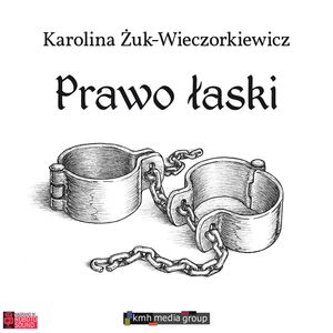 Prawo łaski, Karolina Żuk-Wieczorkiewicz
