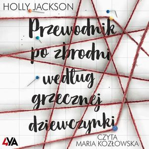 Przewodnik po zbrodni według grzecznej dziewczynki. Tom 1, Holly Jackson