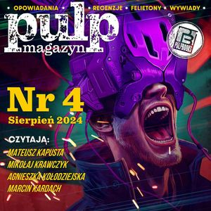Pulp Magazyn #4 (08/2024), zespół autorów