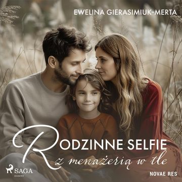 Rodzinne selfie z menażerią w tle audiobook, Ewelina Gierasimiuk-Merta