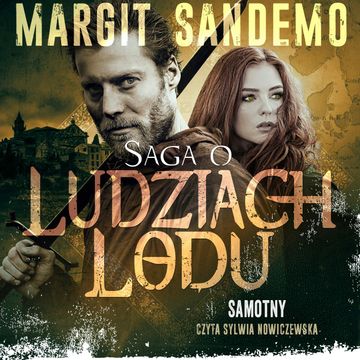 Saga o Ludziach Lodu, tom 9: Samotny audiobook, Margit Sandemo