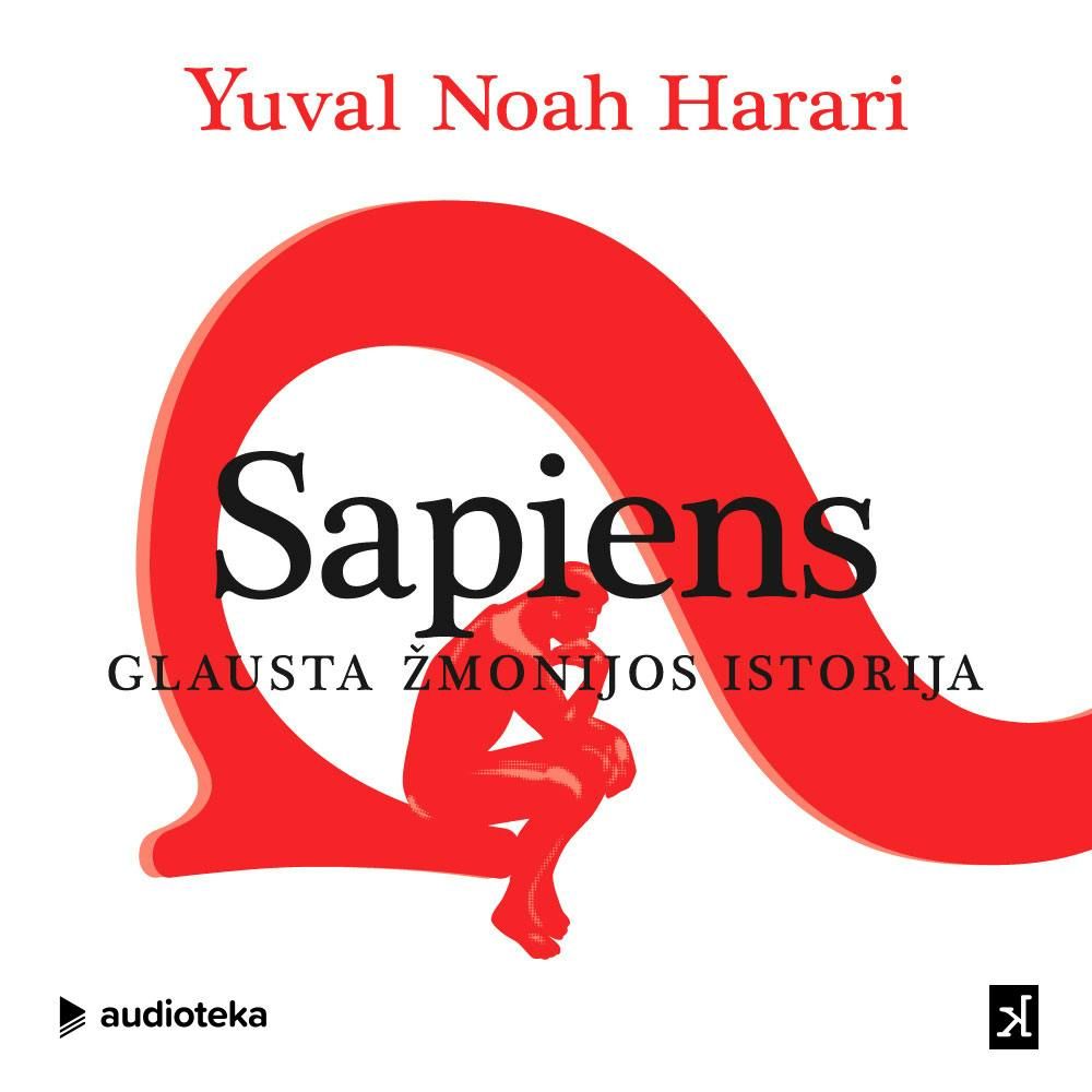 SAPIENS. Glausta žmonijos istorija“ audioknyga – Yuval Noah Harari