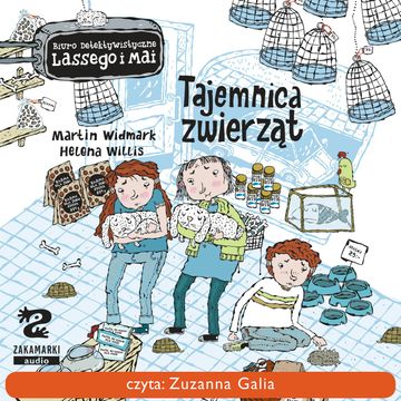 Biuro Detektywistyczne Lassego i Mai. Tajemnica zwierząt audiobook, Martin Widmark