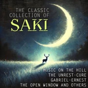 The Classic Collection of Saki audiobook, Saki