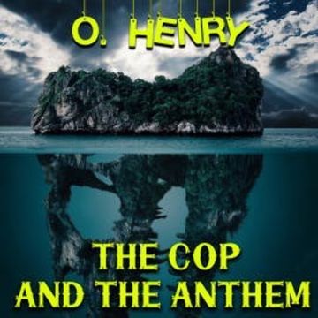 The Cop and the Anthem audiobook, O. Henry
