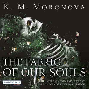 The Fabric of Our Souls, K M Moronova