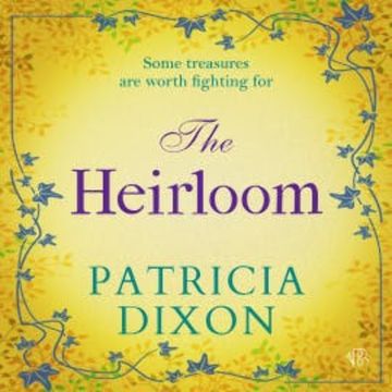 The Heirloom audiobook, Patricia Dixon