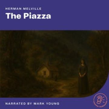 The Piazza audiobook, Herman Melville