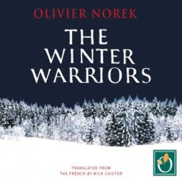 The Winter Warriors audiobook, Olivier Norek