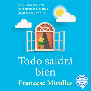 Todo saldrá bien, Francesc Miralles