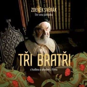 Tři bratři audiobook, Zdeněk Svěrák